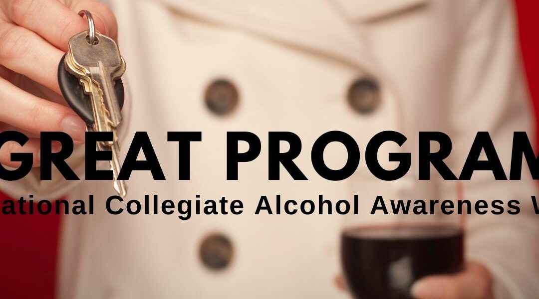 4 Great Programs for National Collegiate Alcohol Awareness Week