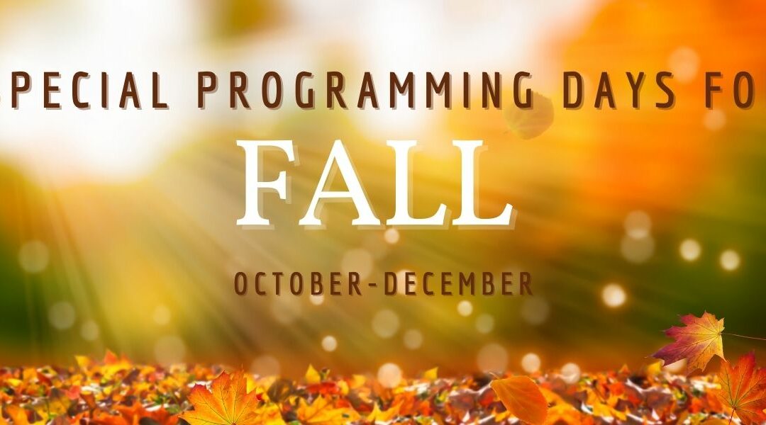 Special Programming Days for Fall