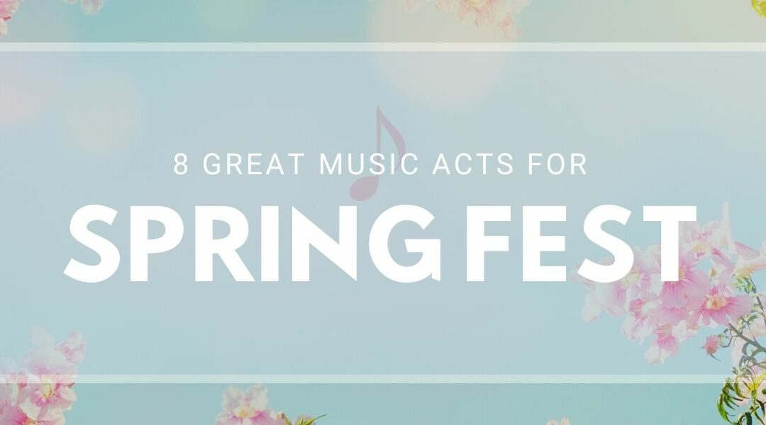 8 Great Music Acts for Spring Fest