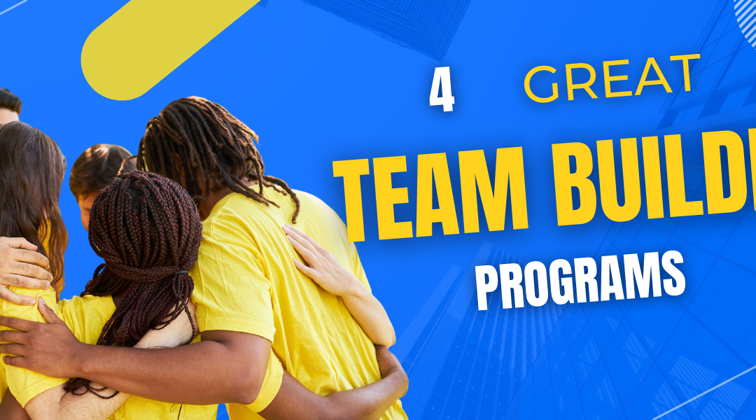 4 Great Team Building Programs