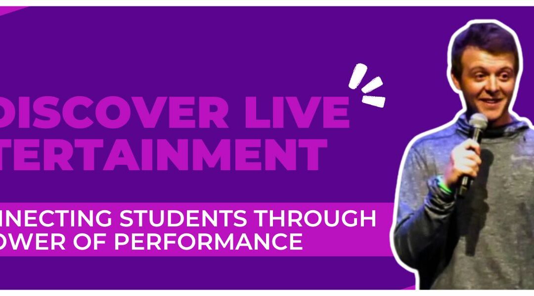 Rediscover Live Entertainment: Reconnecting Students Through the Power of Performance