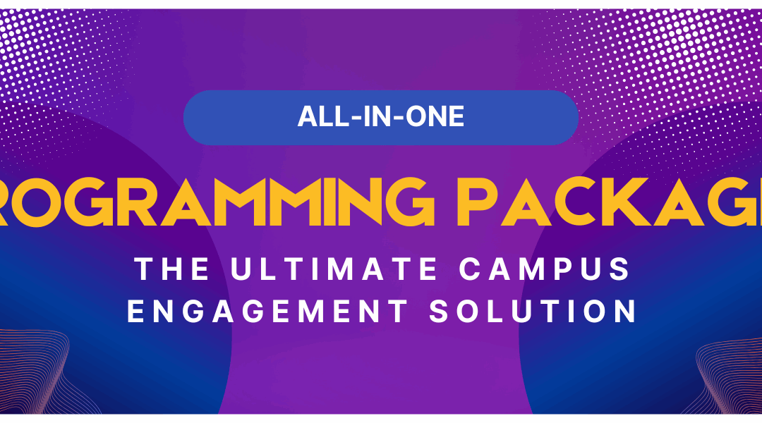 All‑in‑One Programming Packages: The Ultimate Campus Engagement Solution