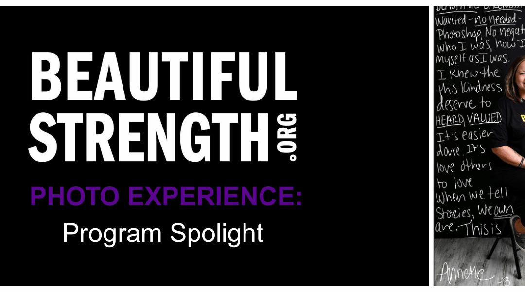 Beautiful Strength Photo Experience: Program Spotlight