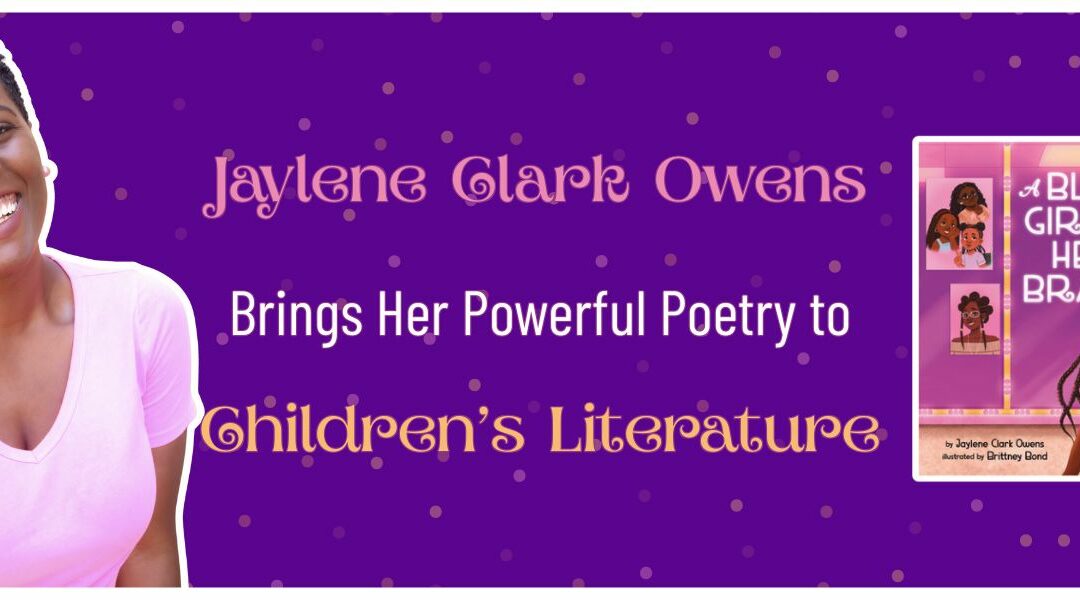 Jaylene Clark Owens Brings Her Powerful Poetry to Children’s Literature