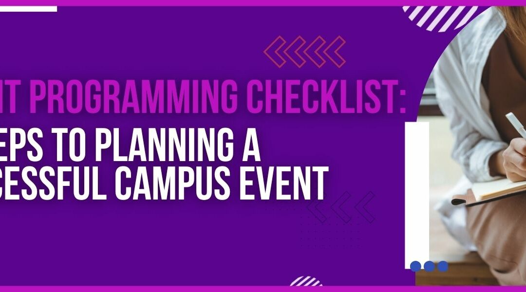 Event Programming Checklist: 7 Steps to Planning a Successful Campus Event